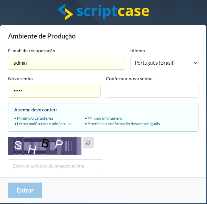 Primeiro acesso ao ambiente de produção. Senha padrão é "scriptcase"